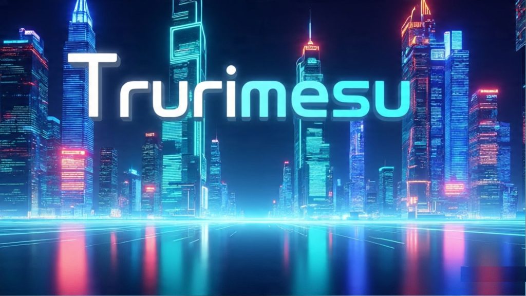 Trurimesu: Where Digital Innovation Meets Limitless Potential Trurimesu